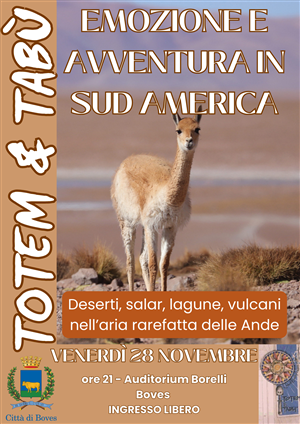 Venerdì 28 novembre “Emozione e avventura in Sud America” con Totem e Tabù
